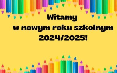 Witamy w nowym roku szkolnym!