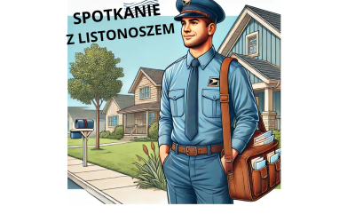 Spotkanie z listonoszem!